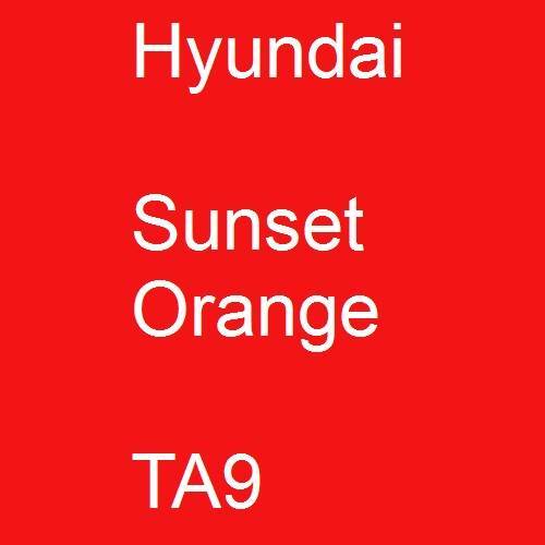 Hyundai, Sunset Orange, TA9.